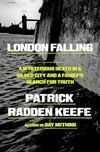 London Falling: A Mysterious Death in a Gilded City and a Family's Search for Truth by Patrick Radden Keefe ★★★★☆
