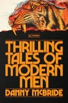 Currently Reading: Thrilling Tales of Modern Men: Stories by Danny McBride