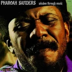 Wisdom Through Music by Pharoah Sanders [2 scrobbles]