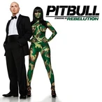 Pitbull Starring In Rebelution by Pitbull [1 scrobbles]