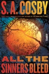 All the Sinners Bleed by S.A. Cosby ★★★★☆