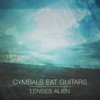 Lenses Alien by Cymbals Eat Guitars [10 scrobbles]